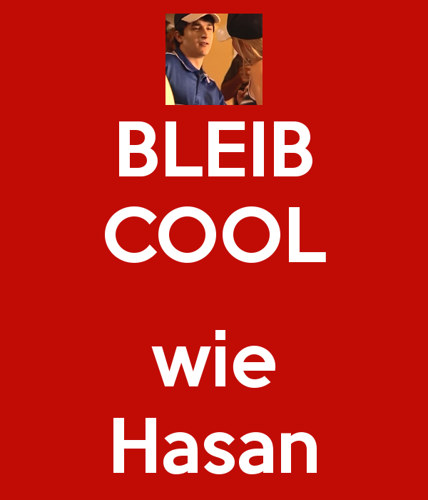 Stay cool like Hasan